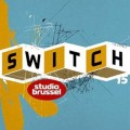 Buy VA - Studio Brussel: Switch 15 CD1 Mp3 Download