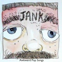 Purchase Jank - Awkward Pop Songs