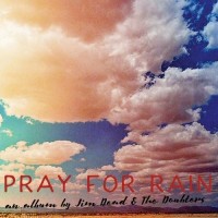 Purchase Jim Dead & The Doubters - Pray For Rain