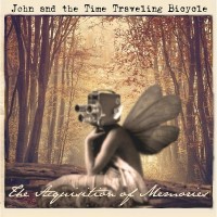 Purchase John And The Time Traveling Bicycle - The Acquisition Of Memories