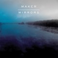 Buy Maker - Mirrors Mp3 Download