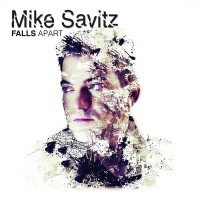 Purchase Mike Savitz - Falls Apart