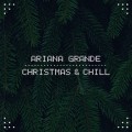 Buy Ariana Grande - Christmas & Chill (EP) Mp3 Download