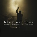 Buy Blue October - Things We Do At Night (Live From Texas) CD1 Mp3 Download