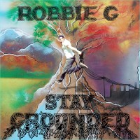 Purchase Robbie G - Stay Grounded