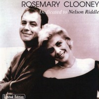 Purchase Rosemary Clooney - Dedicated To Nelson Riddle