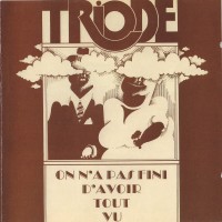 Purchase Triode - On N'a Pas Fini D'avoir Tout Vu (Reissued 2001)