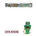 Buy Pop Mechanix - Live Kicks: Live Performances Kick 1986 Mp3 Download