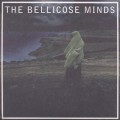 Buy The Bellicose Minds - The Bellicose Minds (Vinyl) Mp3 Download