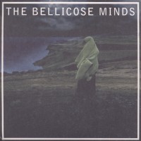 Purchase The Bellicose Minds - The Bellicose Minds (Vinyl)