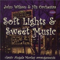 Purchase John Wilson & His Orchestra - Soft Lights & Sweet Music