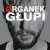 Buy Organek - Glupi Mp3 Download
