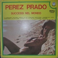 Purchase PEREZ PRADO - Successi Nel Mondo (Vinyl)