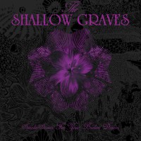 Purchase The Shallow Graves - Smoke-Screen For Your Broken Dream