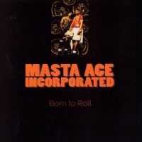 Purchase Masta Ace - Born To Roll (MCD)