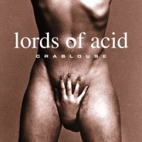 Purchase Lords of Acid - The Crablouse (MCD)