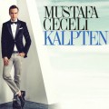 Buy Mustafa Ceceli - Kalpten Mp3 Download