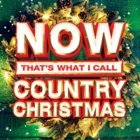 Purchase VA - Now That's What I Call Country Christmas 2015 CD1