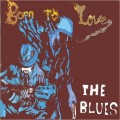 Buy Dan Treanor's Afrosippi Band - Born To Love The Blues (Erica Brown & Mj) Mp3 Download