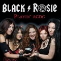 Buy Black Rosie - Playin' AC/DC Mp3 Download