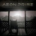 Buy Aeon Prime - Future Into Dust Mp3 Download