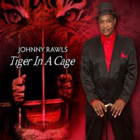 Purchase Johnny Rawls - Tiger In A Cage