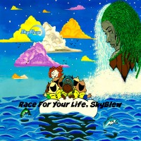 Purchase SkyBlew - Race For Your Life, Skyblew