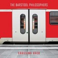 Buy The Barstool Philosophers - Crossing Over Mp3 Download