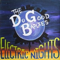 Purchase The Do Good Badlies - Electric Nights