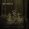 Buy MrBooze - Dance at Your Own Risk Mp3 Download