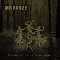Purchase MrBooze - Dance at Your Own Risk