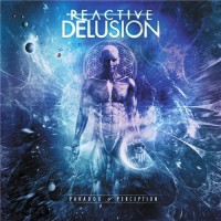 Purchase Reactive Delusion - Paradox Of Perception