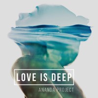 Purchase Ananda Project - Love Is Deep