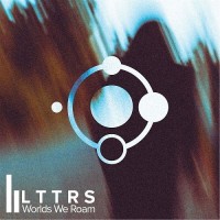 Purchase LTTRS - Worlds We Roam