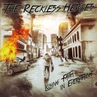 Purchase The Reckless Heroes - Losing Faith In Everything
