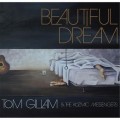 Buy Tom Gillam - Beautiful Dream (With The Kosmic Messengers) Mp3 Download