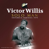 Purchase Victor Willis - Solo Man: Historical R&B-Soul (Remastered 2015)