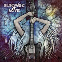 Purchase Electric Love - Heroine