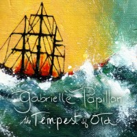 Purchase Gabrielle Papillon - The Tempest Of Old