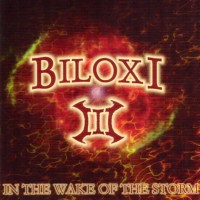 Purchase Biloxi - III - In The Wake Of The Storm