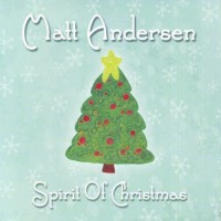 Purchase Matt Andersen - Spirit Of Christmas