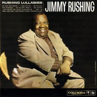 Purchase Jimmy Rushing - Rushing Lullabies
