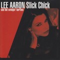 Buy Lee Aaron - Slick Chick (With The Swingin' Barflies) Mp3 Download