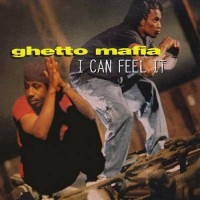 Purchase Ghetto Mafia - I Can Feel It (CDR)