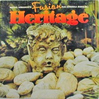 Purchase Michal Urbaniak's Fusion - Heritage (Vinyl)