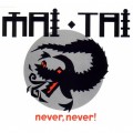 Buy Mai Tai - Never Never (CDS) Mp3 Download