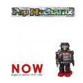 Buy Pop Mechanix - Now: Singles & Demos 1979-1981 Mp3 Download