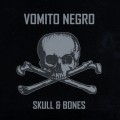 Buy Vomito Negro - Skull & Bones CD1 Mp3 Download