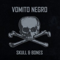 Purchase Vomito Negro - Skull & Bones CD1