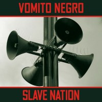 Purchase Vomito Negro - Slave Nation (EP)